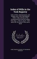 Index of Wills in the York Registry