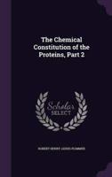 The Chemical Constitution of the Proteins, Part 2