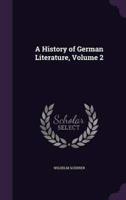 A History of German Literature, Volume 2