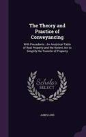 The Theory and Practice of Conveyancing