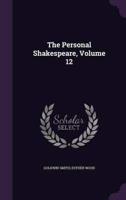 The Personal Shakespeare, Volume 12