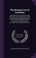 The Revenue Law of Louisiana