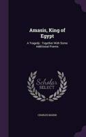 Amasis, King of Egypt