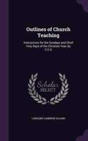 Outlines of Church Teaching