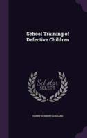 School Training of Defective Children