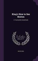 King's How to See Boston