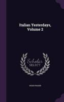 Italian Yesterdays, Volume 2
