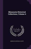 Minnesota Historical Collections, Volume 4
