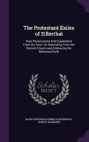 The Protestant Exiles of Zillerthal