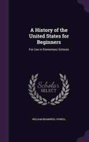 A History of the United States for Beginners