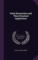 Paint Researches and Their Practical Application