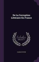 De La Corruption Littéraire En France