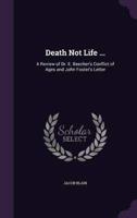 Death Not Life ...