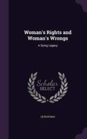 Woman's Rights and Woman's Wrongs