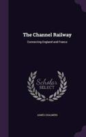 The Channel Railway