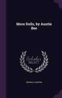 More Dolls, by Auntie Bee