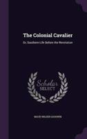 The Colonial Cavalier