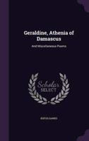 Geraldine, Athenia of Damascus