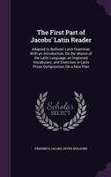The First Part of Jacobs' Latin Reader