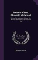 Memoir of Mrs. Elizabeth Mcfarland