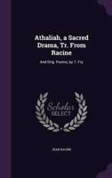 Athaliah, a Sacred Drama, Tr. From Racine