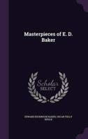 Masterpieces of E. D. Baker