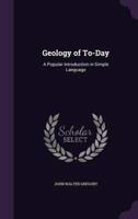 Geology of To-Day