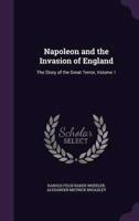 Napoleon and the Invasion of England