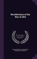 Recollections of the War of 1812