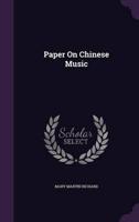 Paper On Chinese Music