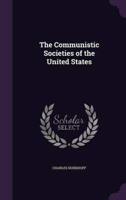 The Communistic Societies of the United States