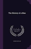 The History of a Man