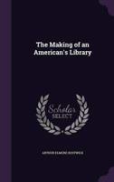 The Making of an American's Library