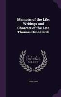 Memoirs of the Life, Writings and Charcter of the Late Thomas Hinderwell