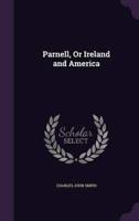 Parnell, Or Ireland and America