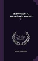 The Works of A. Conan Doyle, Volume 3