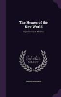The Homes of the New World