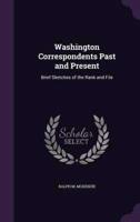 Washington Correspondents Past and Present