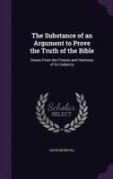 The Substance of an Argument to Prove the Truth of the Bible