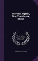 Practical Algebra, First Year Course, Book 1