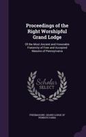 Proceedings of the Right Worshipful Grand Lodge