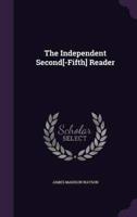 The Independent Second[-Fifth] Reader