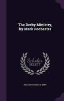 The Derby Ministry, by Mark Rochester