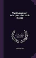 The Elementary Principles of Graphic Statics