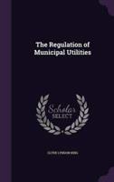 The Regulation of Municipal Utilities