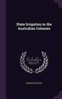 State Irrigation in the Australian Colonies
