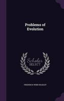 Problems of Evolution