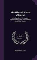 The Life and Works of Goethe