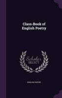 Class-Book of English Poetry
