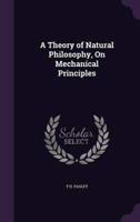 A Theory of Natural Philosophy, On Mechanical Principles